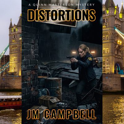 Distortions, A Quinn Masterson Mystery by JM Campbell