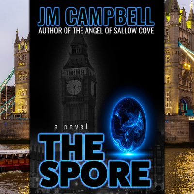 The Spore by JM Campbell
