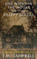 One Night in the House of the Creepy Santas: A Quinn Masterson Mystery, by JM Campbell