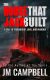 The House that Jack Built, by JM Campbell