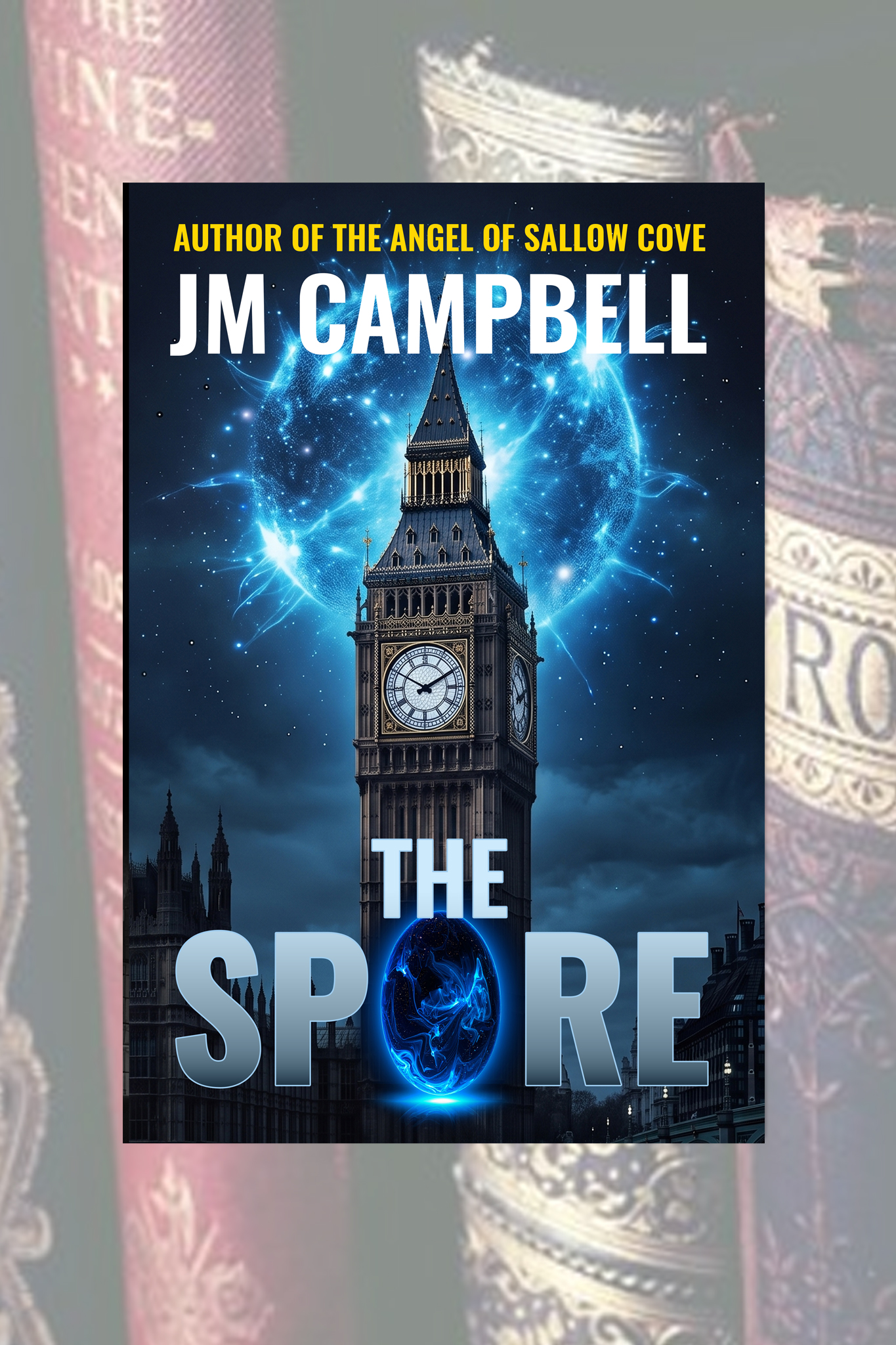 The Spore by JM Campbell