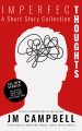 Imperfect Thoughts: A Short Story Collection by JM Campbell